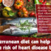Mediterranean Diet Can Help Reduce Risk of Heart Disease by 25%