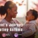 A Parent’s Journey Navigating Asthma