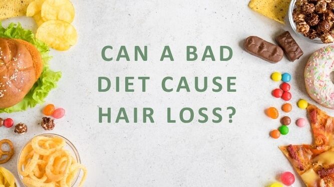 Can a Bad Diet Cause Hair Loss?