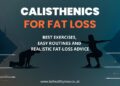 Does Calisthenics Burn Fat? Science-Backed Tips for Body-Weight Fat Loss