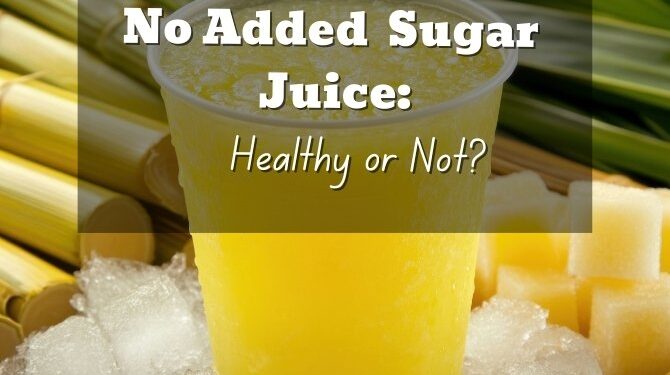 Is No Added Sugar Juice Actually Healthy? What You Need to Know