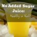 Is No Added Sugar Juice Actually Healthy? What You Need to Know