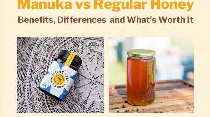 Manuka Honey vs Regular Honey: Benefits, Differences, and What’s Worth It