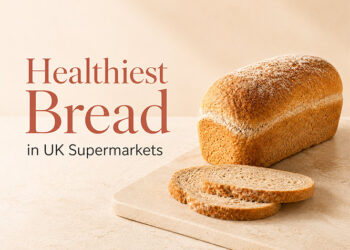 Healthiest Bread in UK Supermarkets: Best Loaves to Buy